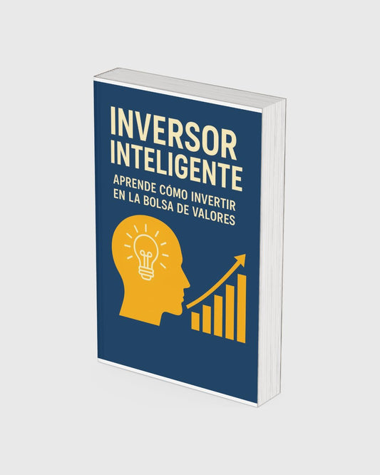 Inversor Inteligente: Aprende cómo Invertir en la Bolsa de Valores + dos guías gratis
